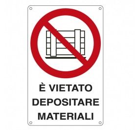 CARTELLO ALLUMINIO 27X43 VIETATO DEPOSITARE MATERIALI