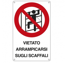 CARTELLO ALLUMINIO 16X26 VIETATO ARRAMPICARSI SUGLI SCAFFALI
