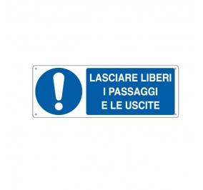 CARTELLO ALLUMINIO 35X12 LASCIARE LIBERI I PASSAGGI E LE USCITE