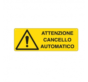 CARTELLO ALLUMINIO 35X12 ATTENZIONE CANCELLO AUTOMATICO