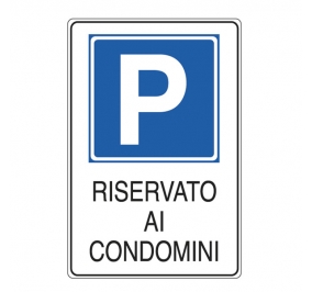 CARTELLO ALLUMINIO 20X30 P RISERVATO AI CONDOMINI